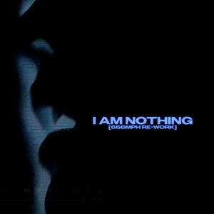 I Am Nothing (666Mph Rework)