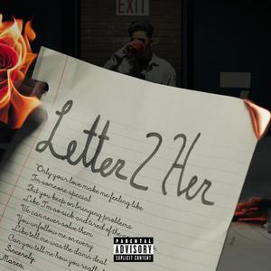 Letter 2 Her (Explicit)