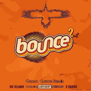 Bounce 2 It (House Remix|Explicit)