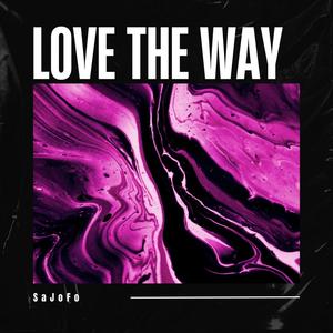 Love The Way
