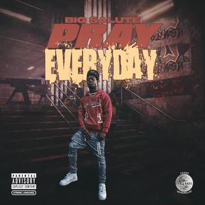 Pray Everyday (Explicit)