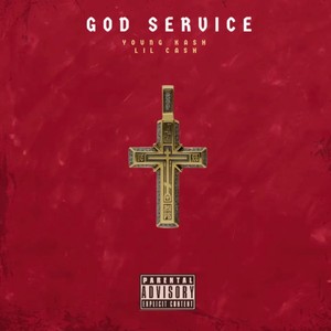 God Service (feat. Lil Cash) [Explicit]