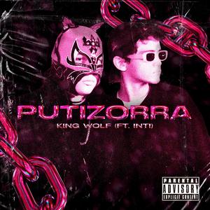 PUTIZORRA (feat. Inti) [Explicit]