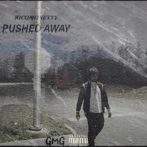 Pushed Away (Explicit)