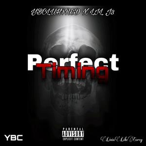 Perfect Timing (feat. YBC LuhFred)
