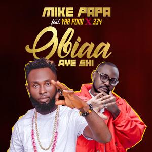 Obiaa Aye Shi (feat. Ponobiom & 334) (Explicit)