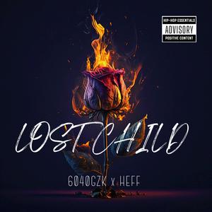 Lost Child (feat. HEFF) (Explicit)