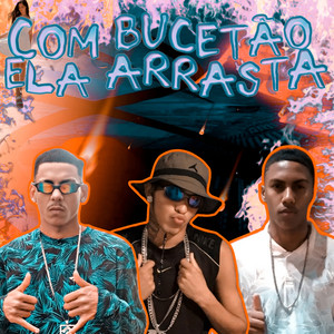 Com Bucetão Ela Arrasta (Explicit)