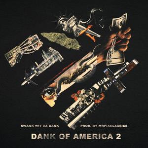 Dank Of America 2 (Explicit)