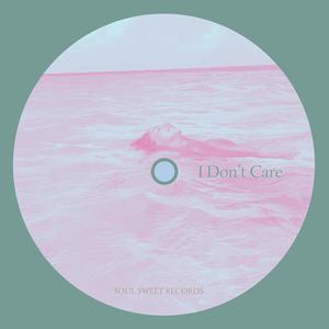 I Don't Care (feat. Deep brother)