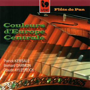 Couleurs d'Europe centrale pour flûte de pan (Folk Songs of Central Europe for Pan Flute)