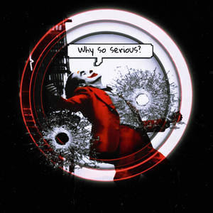 Why So Serious? (feat. ZaYTres) (Explicit)