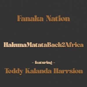 Hakunamatataback2africa (feat. Teddy Kalanda Harrison)