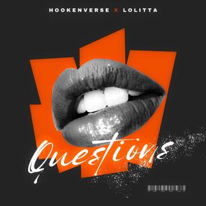 Questions (feat. LOLITTA) (Explicit)