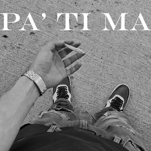 Pa' ti Ma (Explicit)