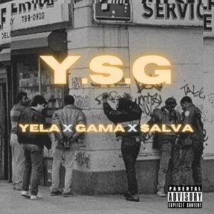 YSG (feat. Gama & $alva) [Explicit]