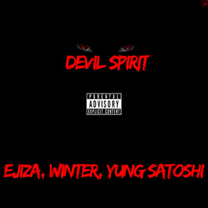 Devil Spirit (Explicit)
