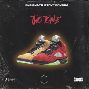 Two Tone (feat. Trvp Brudda) [Explicit]