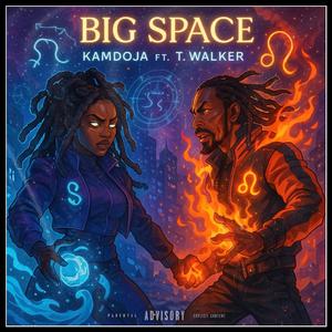 Big Space (feat. T. Walker) (Explicit)