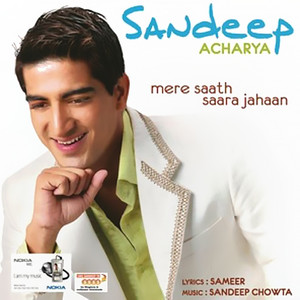 Sandeep Acharya - Mere Saath Saara Jahaan