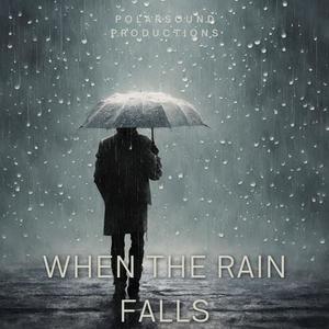 When The Rain Falls