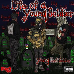 Life Of A Young Soldier (Explicit)