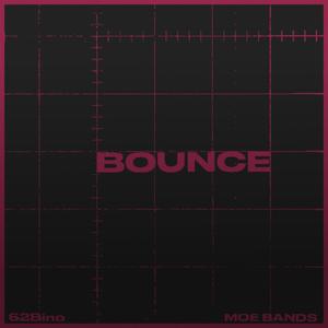 Bounce (feat. MOE Bands) [Explicit]