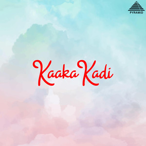 Kaaka Kadi (Original Motion Picture Soundtrack)