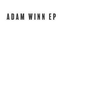 Adam Winn - EP