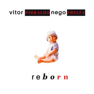 Reborn (feat. Nego Freeza)