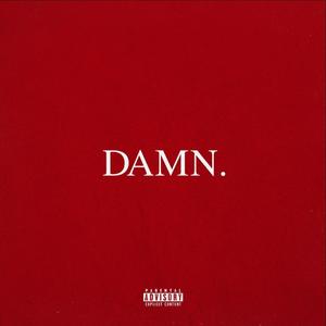 DAMN. (Explicit)