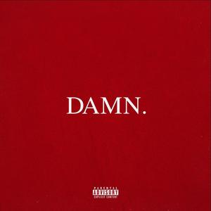 DAMN. (Explicit)