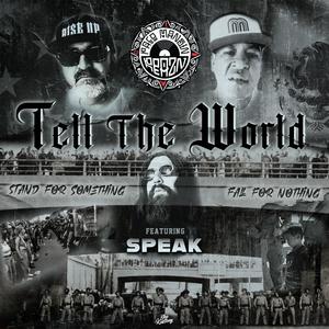TELL THE WORLD (feat. SPEAK) (Explicit)