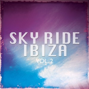 Sky Ride Ibiza, Vol. 2 (White Isle Electronic)