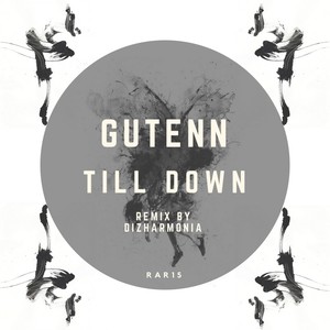 Till Down (Original Mix)