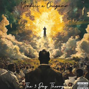 The 3 Day Theory (Explicit)