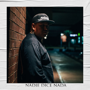 Nadie Dice Nada