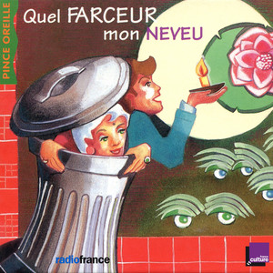 Quel farceur mon neveu (Collection Les histoires du Pince Oreilles)