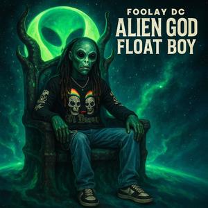 Alien God (Float Boy) (Explicit)