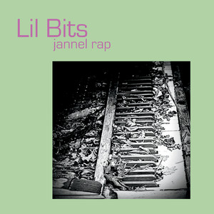 Lil' Bits (Explicit)