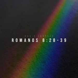 Romanos 8: 28-39