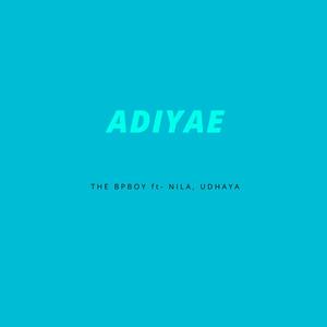 Adiyae (feat. Nila & Udhaya)