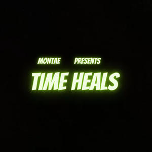 TIME HEALS (Explicit)