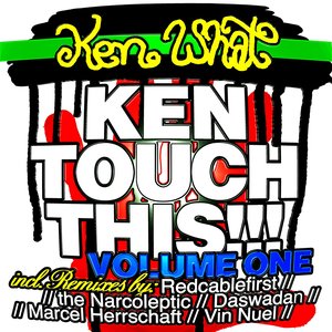 Ken Touch This, Vol. 1 (All Remixes)