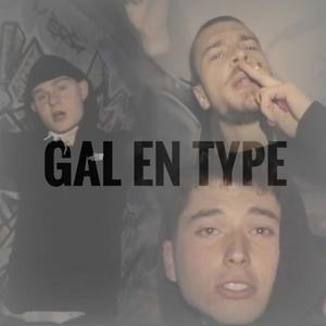 Gal en type (feat. Steenen, Zanderz, Dopeman & Lapello) [Explicit]