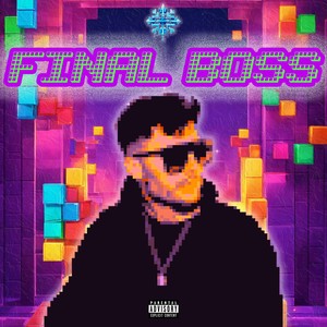 FINAL BOSS (Explicit)