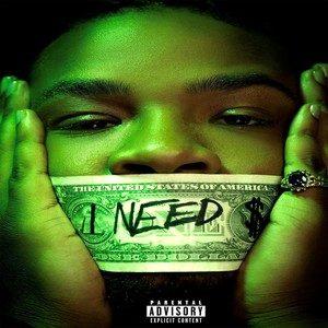 I NEED $ (Explicit)