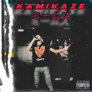 Kamikaze (Explicit)