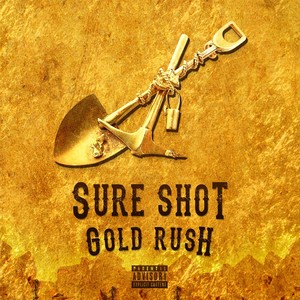 Gold Rush (Explicit)