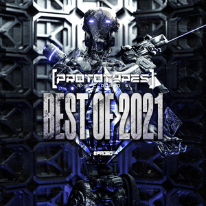 Prototypes Records - Best of 2021 (Explicit)